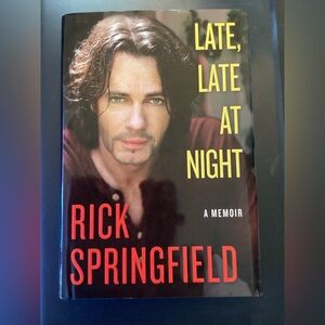 Late, Late at Night: A Memoir by Rick Springfield